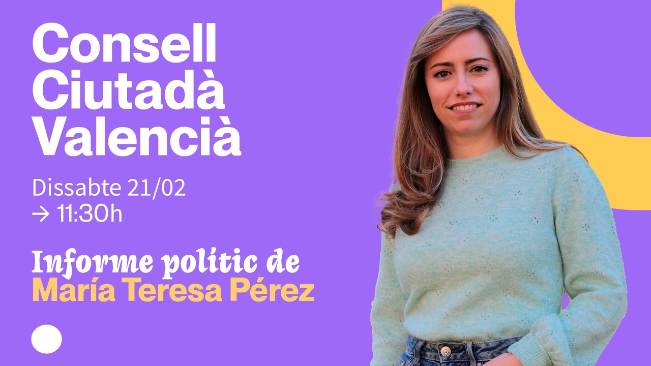 Consell Ciutadà Valencià - Informe Polític de María Teresa Pérez