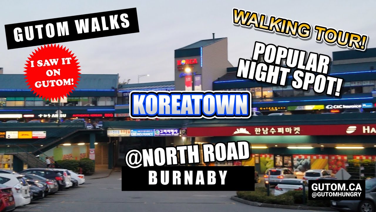 WALKING TOUR! KOREATOWN BURNABY LOUGHEED TOWN CENTRE KOREAN COMMUNITY BURQUITLAM | #VANCOUVERBC