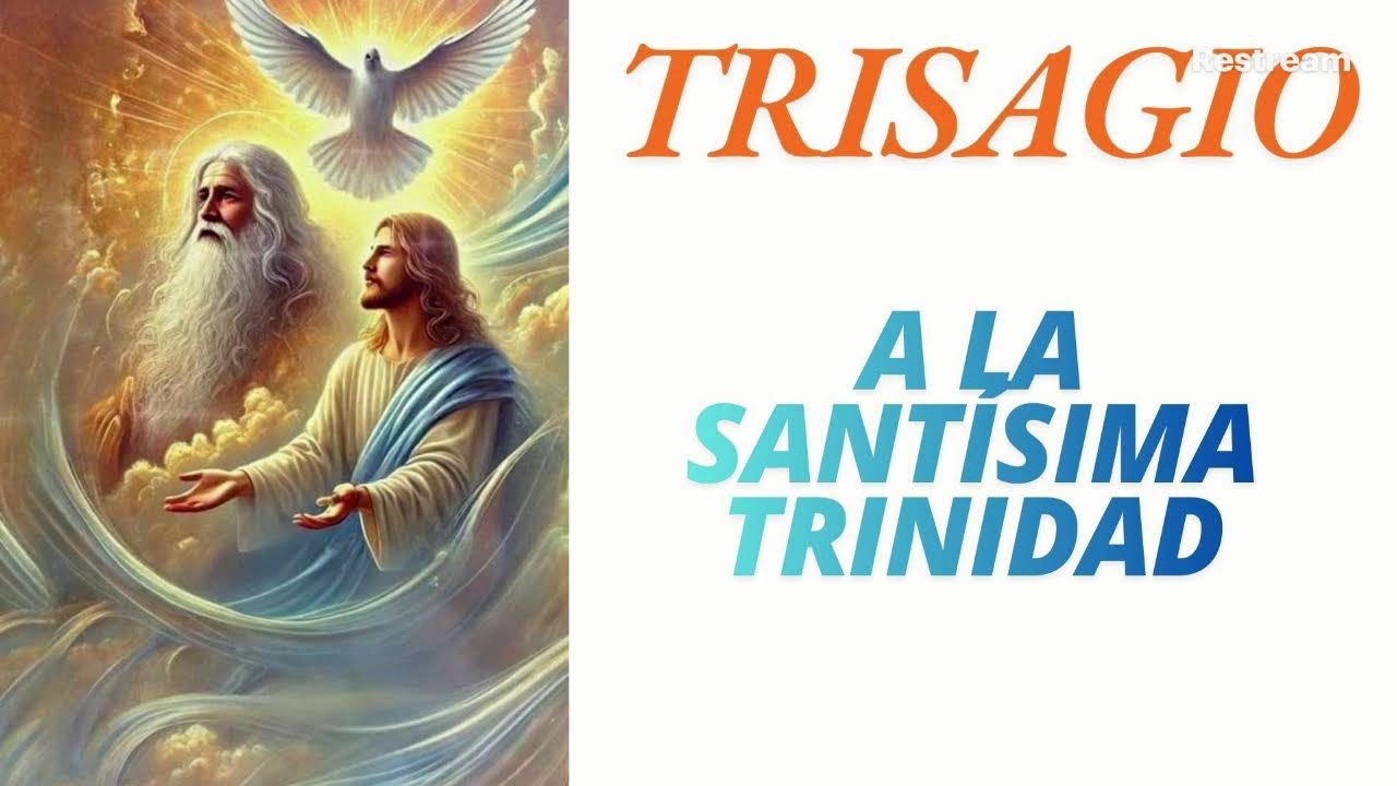 TRISAGIO A LA SANTÍSIMA TRINIDAD. Domingo 1 Marzo 2026