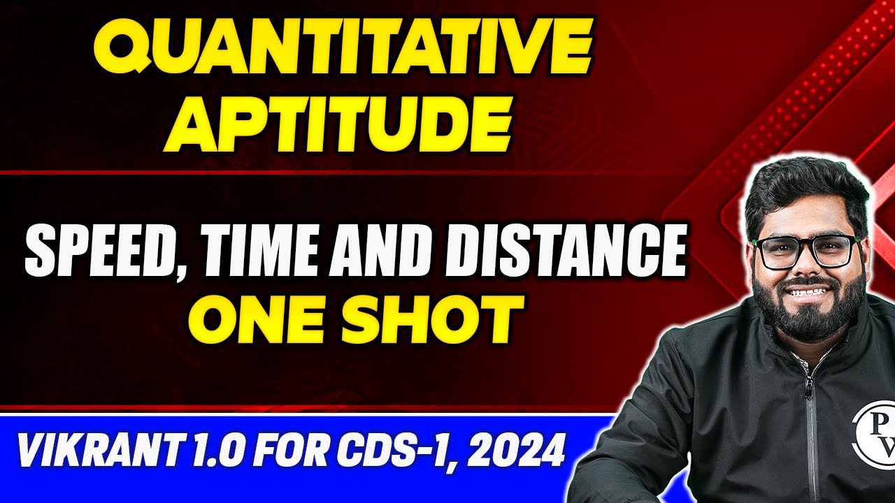 Quantitative Aptitude: Speed, Time and Distance in One Shot | CDS Maths | CDS Vikrant 1.0