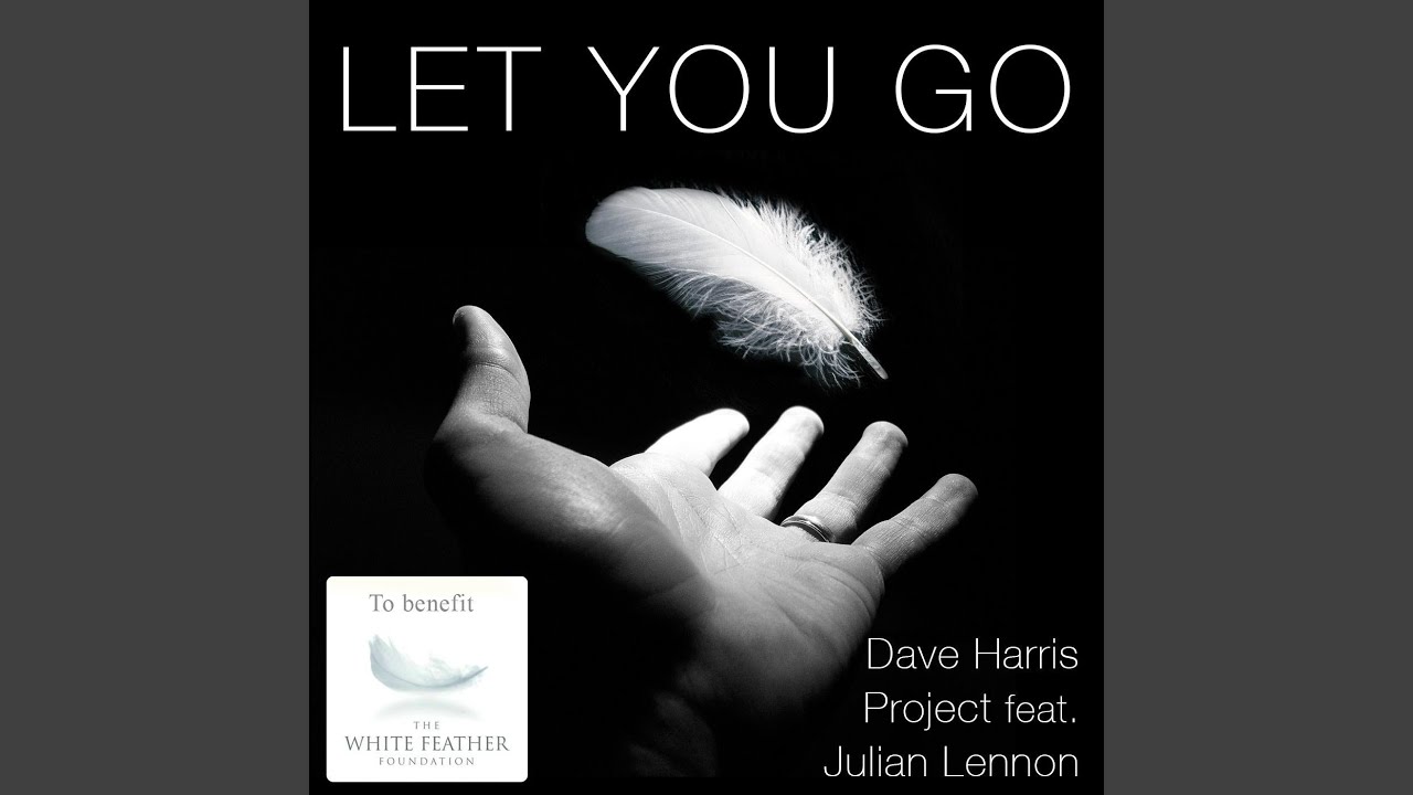Let You Go (feat. Julian Lennon)