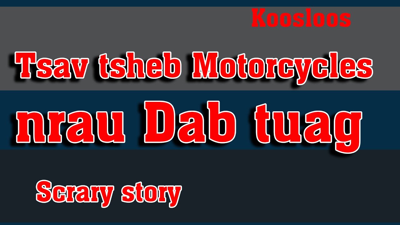 Tsav tsheb Motorcycles nrau Dab tuag 7/13/2022