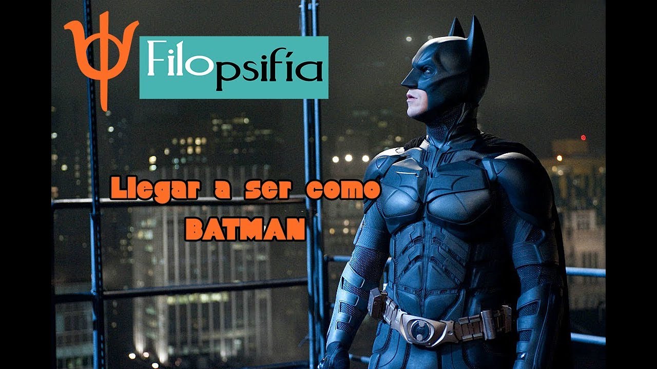 Llegar a ser como Batman