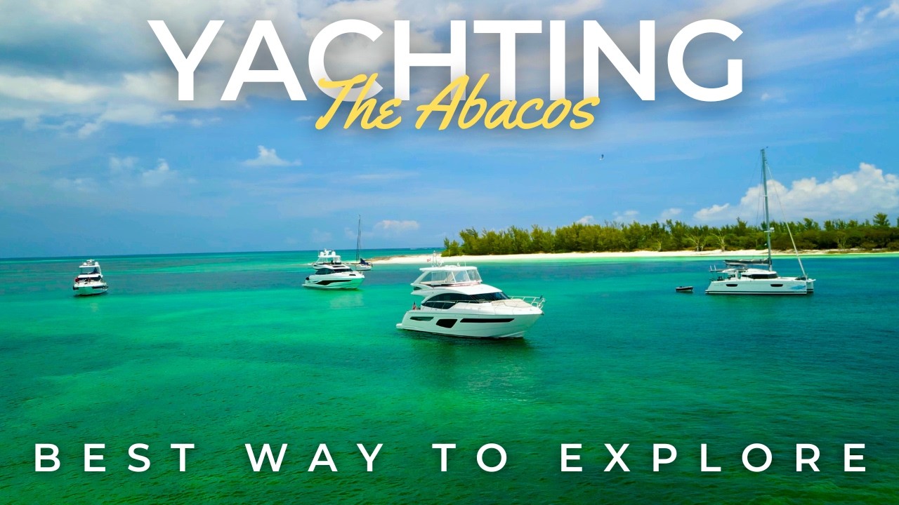 Exploring The Abacos in a $2.5M Princess Yacht | The Best Way to Do The Bahamas