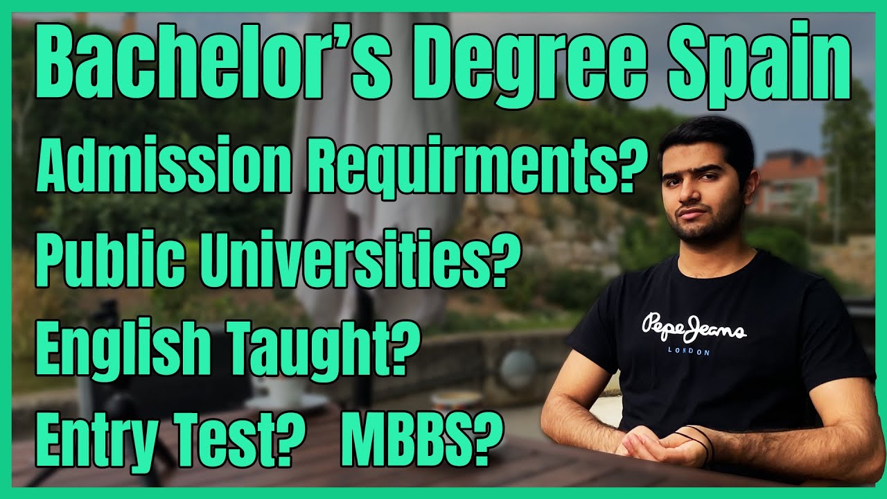 How to apply for Bachelor Studies in Spain from Pakistan? 2021 - 2022