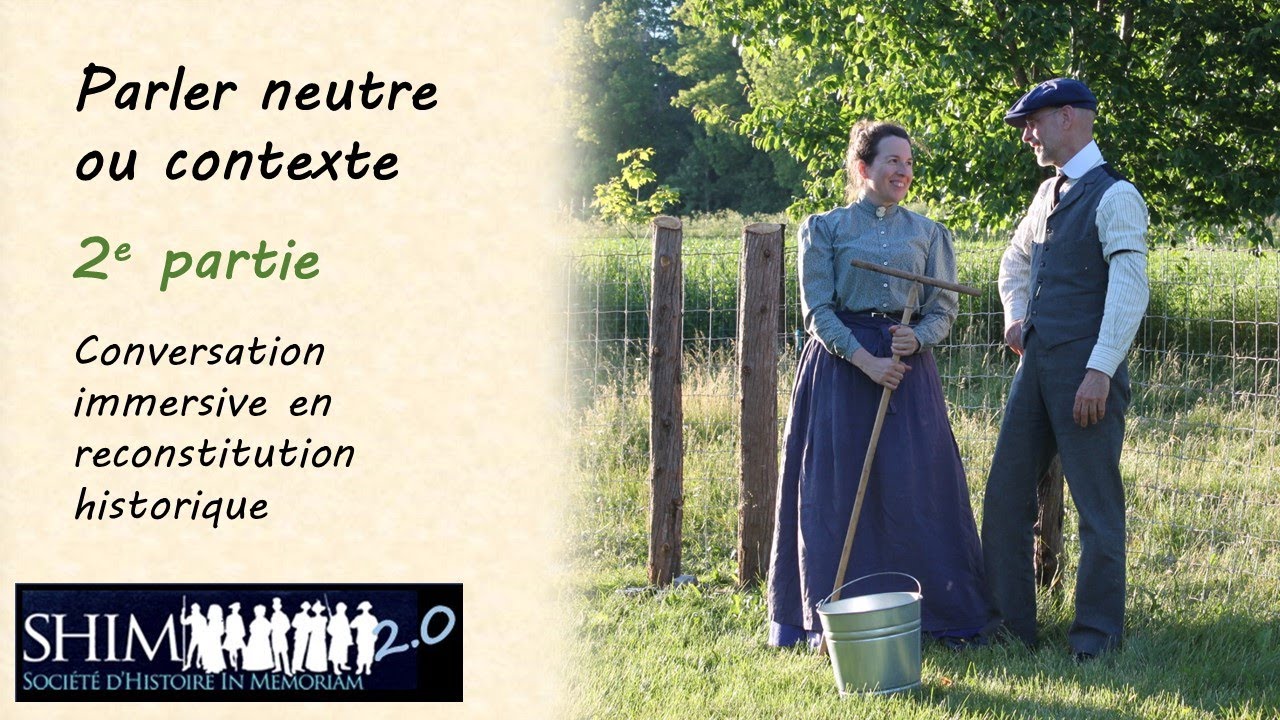 Parler neutre ou contexte - 2e partie
