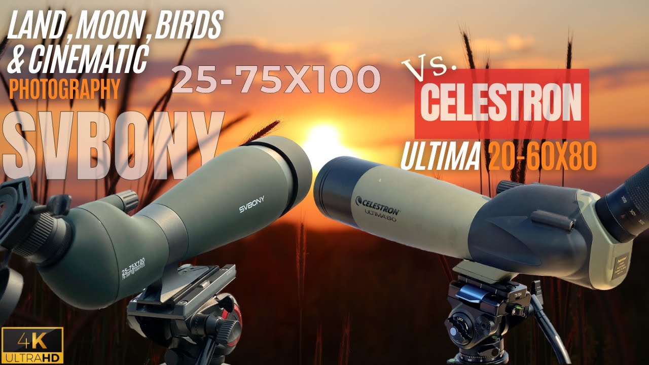 Celestron Ultima 20-60X80mm Vs. SVbony (SV28A)  25-75X100mm Spotting scope – Which Scope Wins?
