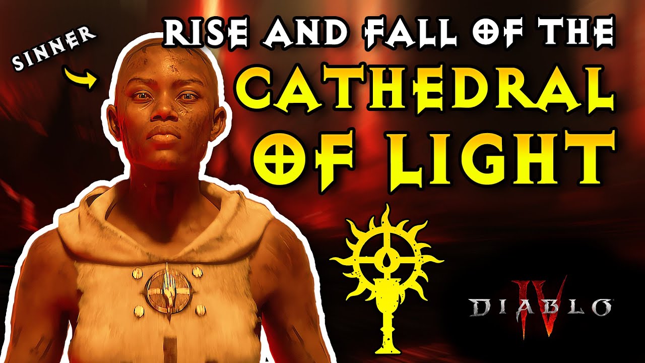 Diablo 4 Lore ► The Rise and Fall of The Cathedral of Light