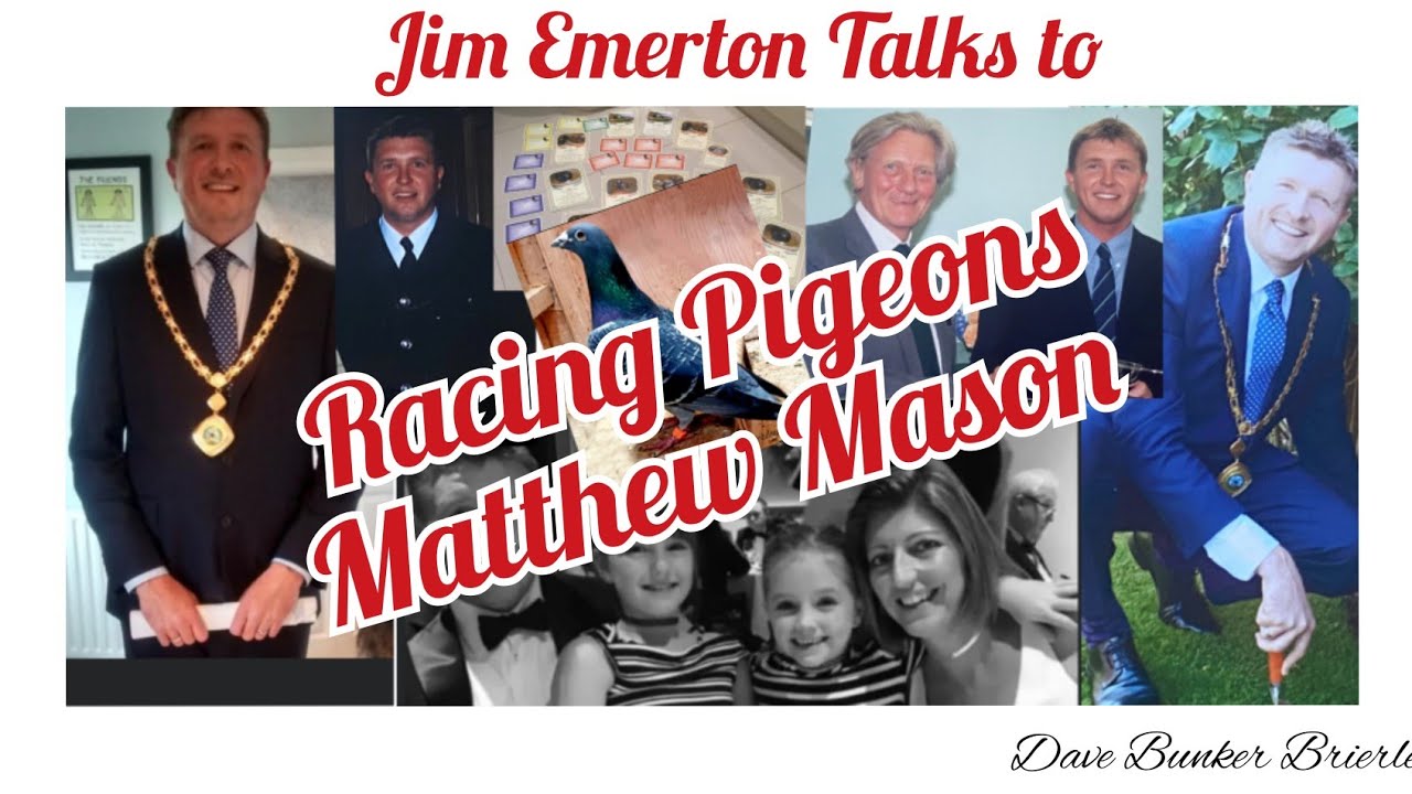 Racing Pigeons Jim Emerton Chats to Matthew Mason about his life and Racing pigeons