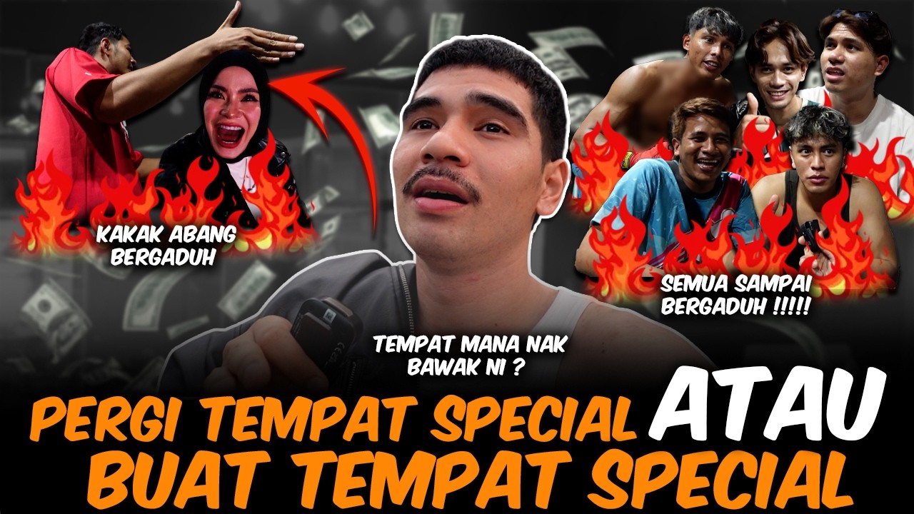 TEMPAT MANA SATU NAK PERGI !! AITEAM TENGAH BELAKON ?!!
