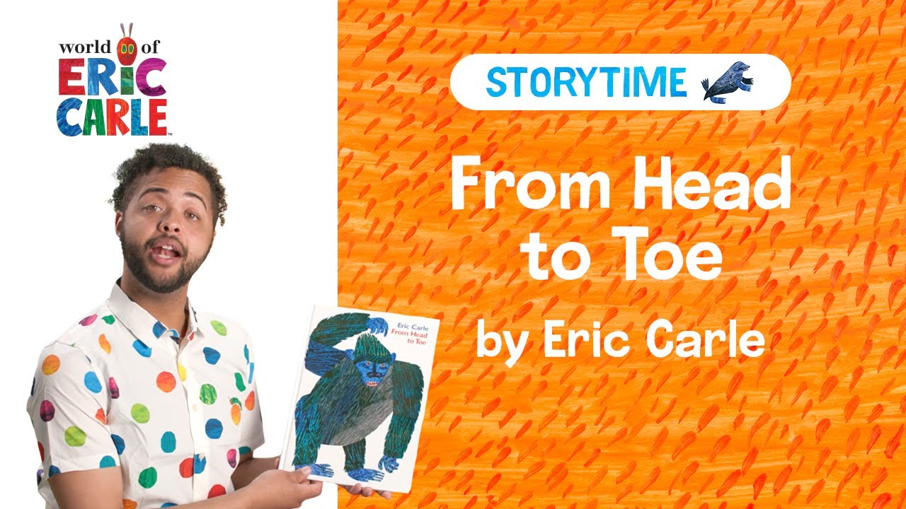 From Head to Toe Read Aloud | Storytime Video | The World of Eric Carle