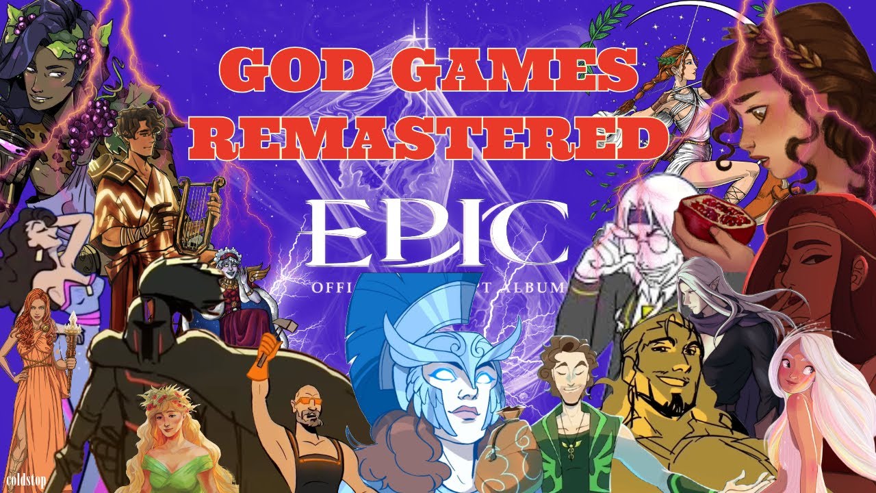 god games with extra gods (remastered) | EPIC: The Musical