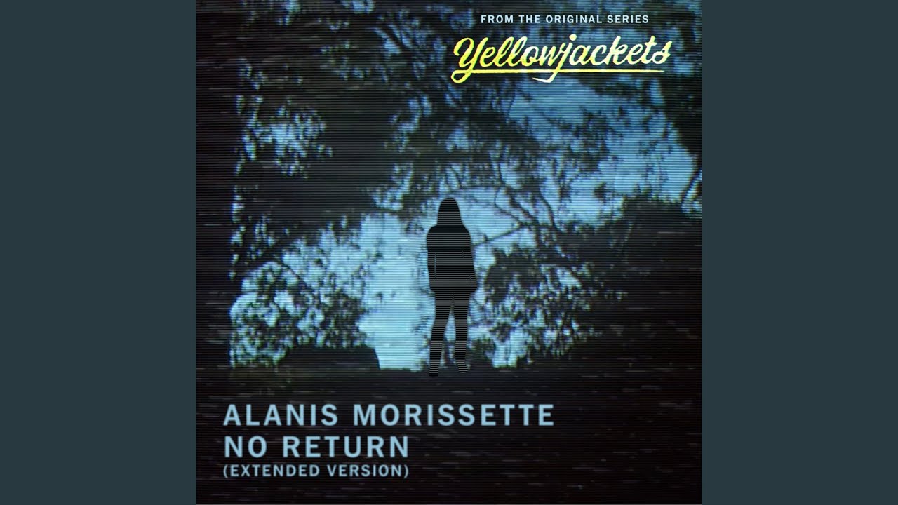 No Return (Extended Version From The Original Series &ldquo;Yellowjackets&rdquo;)