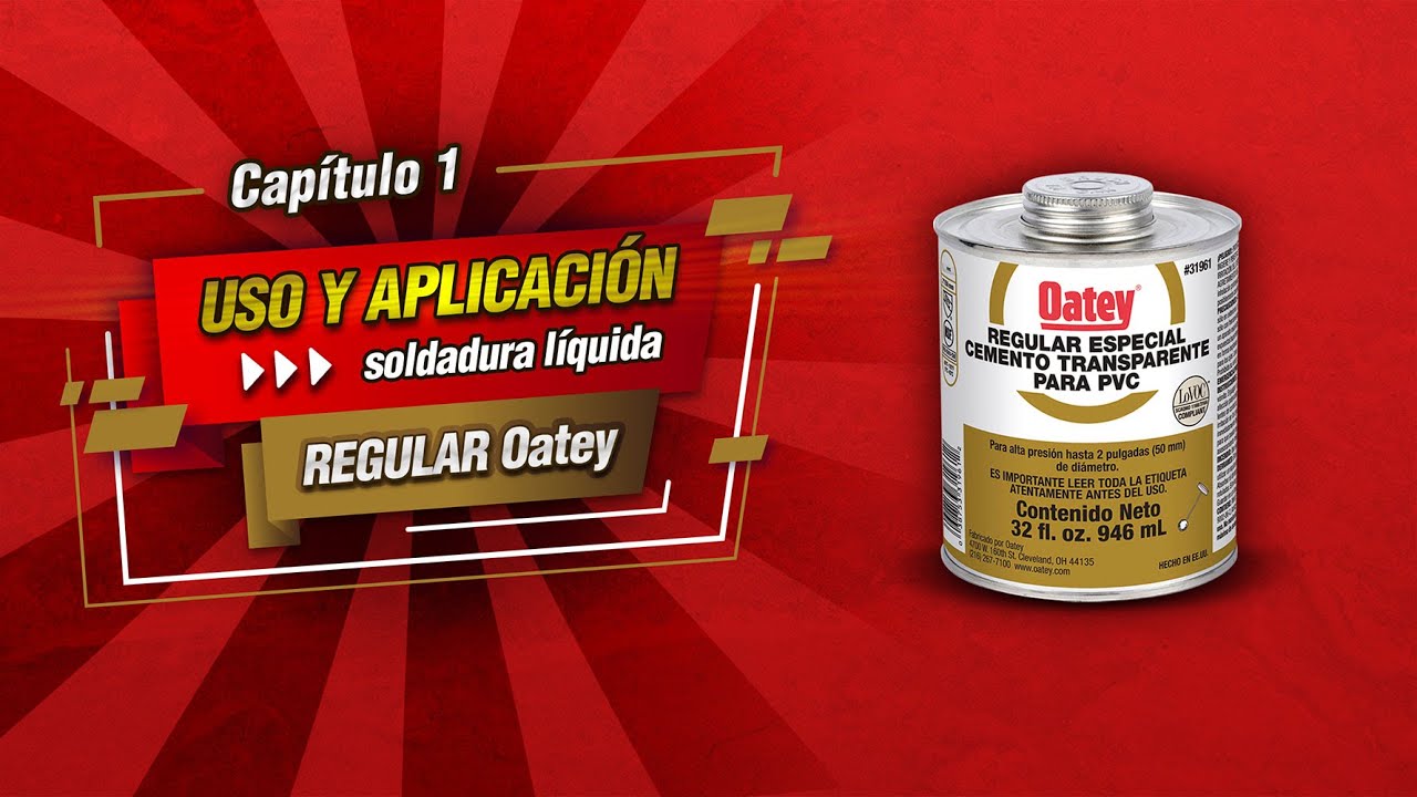 Uso y aplicación de la Soldadura Líquida Oatey Regular (Dorado)