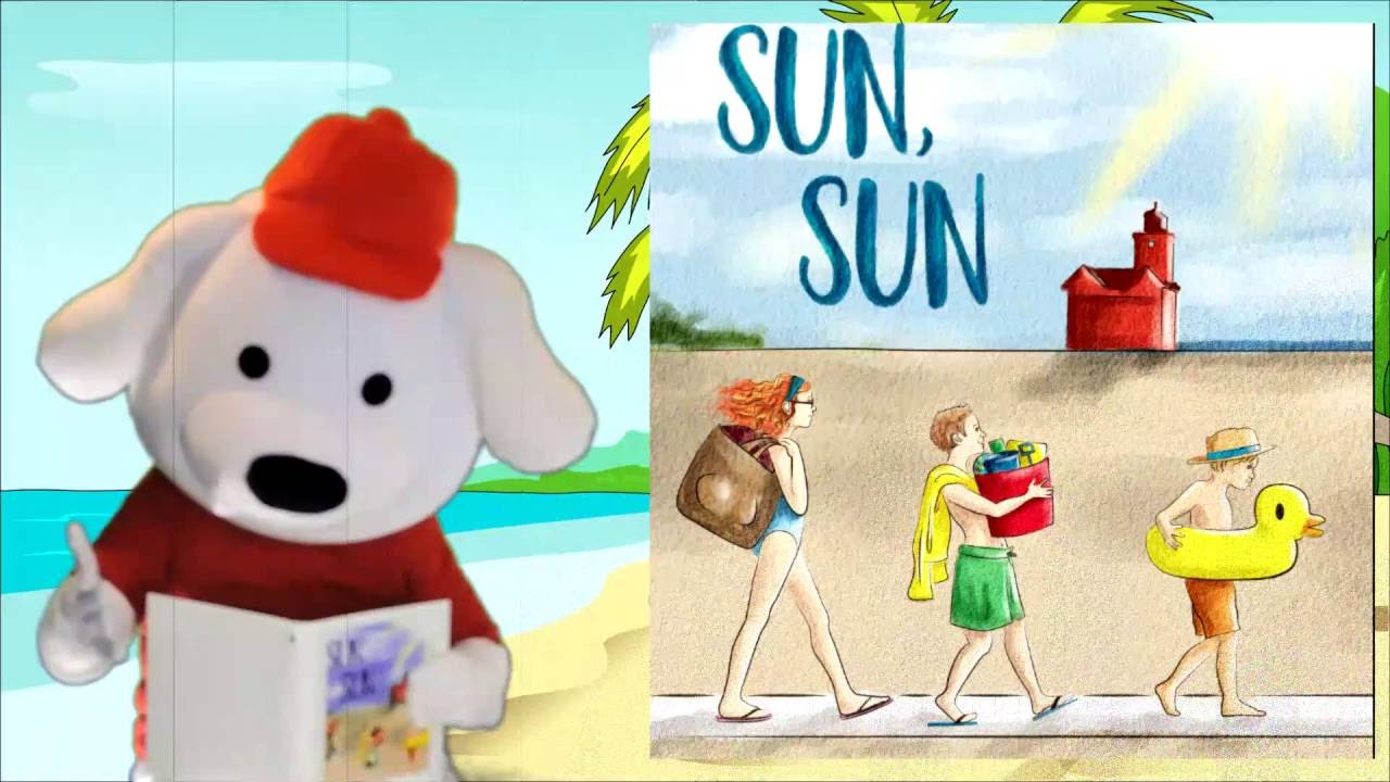 Storytime Pup Children's Book Read Aloud:  Sun, Sun.  Stories for Kids.