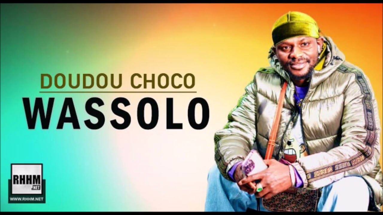 Doudou Choco - Wassolo (2025).
