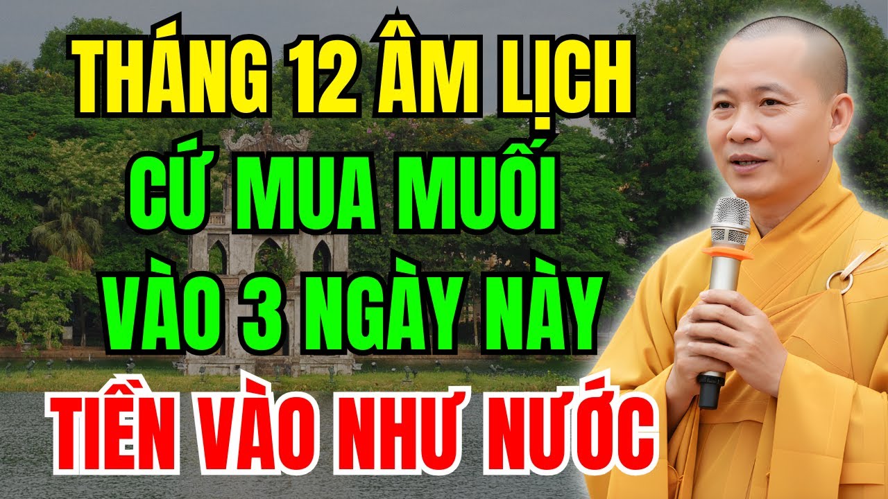 THÁNG 12 ÂM LỊCH MUA MUỐI ĐÚNG 3 NGÀY NÀY, GIA CHỦ ĐỔI VẬN, TIỀN BẠC PHẤT LÊN | Giá Vàng 368