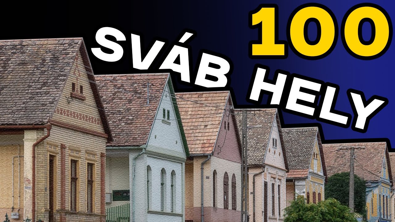 A 100 Leginkább sváb település Magyarországon | Die 100 deutschesten Siedlungen in Ungarn
