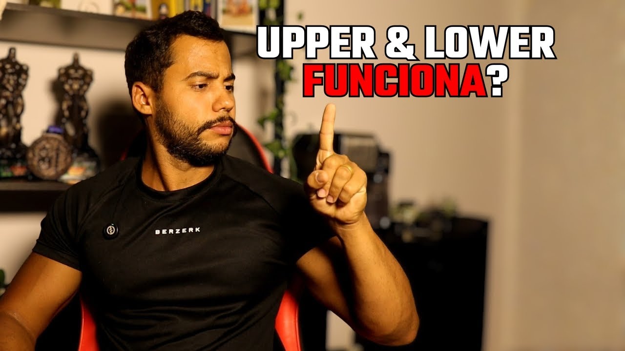 Como Montar um Upper & Lower de Respeito (Guia Completo)
