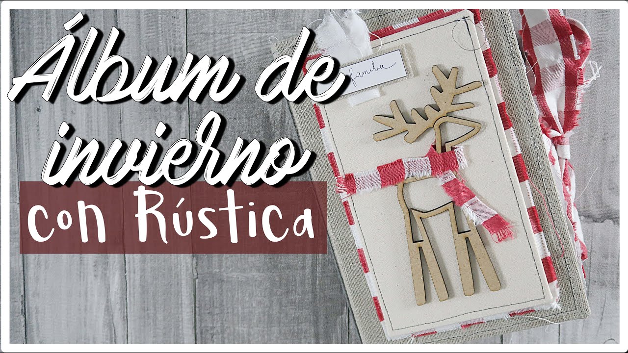 TUTORIAL Álbum de invierno con RÚSTICA de Laura Inguz 🌾 Telas, cosidos y estructura SÚPER FÁCIL