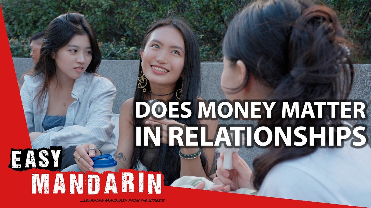 Does Money Matter in Relationships? | Easy Mandarin 105