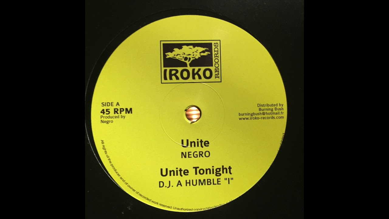 Unite - Negro - Iroko Records Produces By Negro