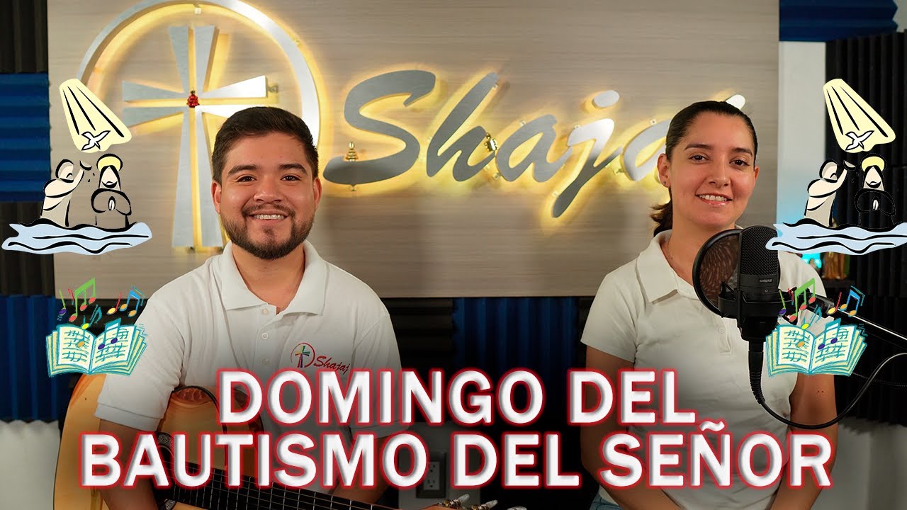 Esquema De Cantos Para Domingo Bautismo Del Señor Ciclo A | Shajaj