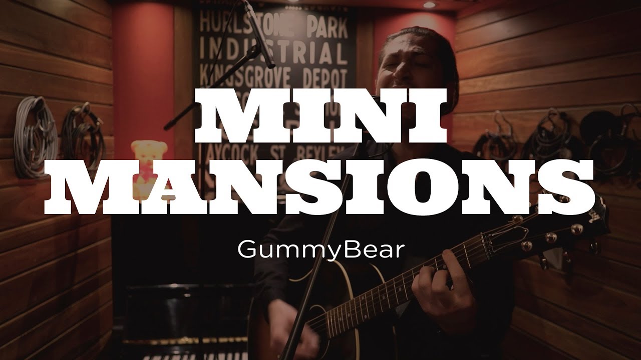 Mini Mansions - GummyBear
