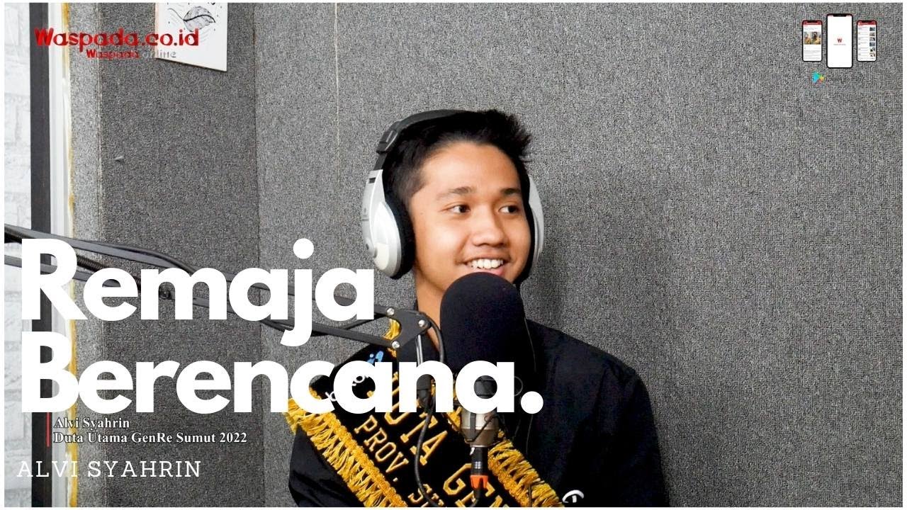 Peran Generasi Berencana With Alvi Syahrin