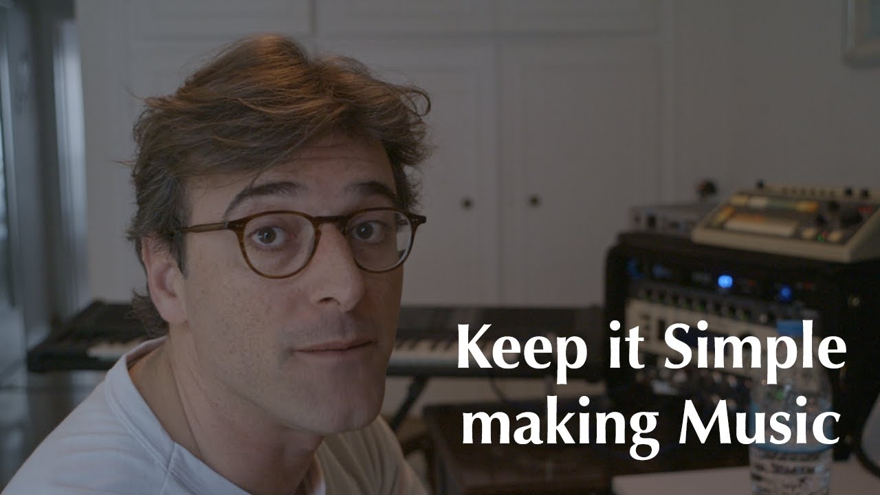 keep it simple making music