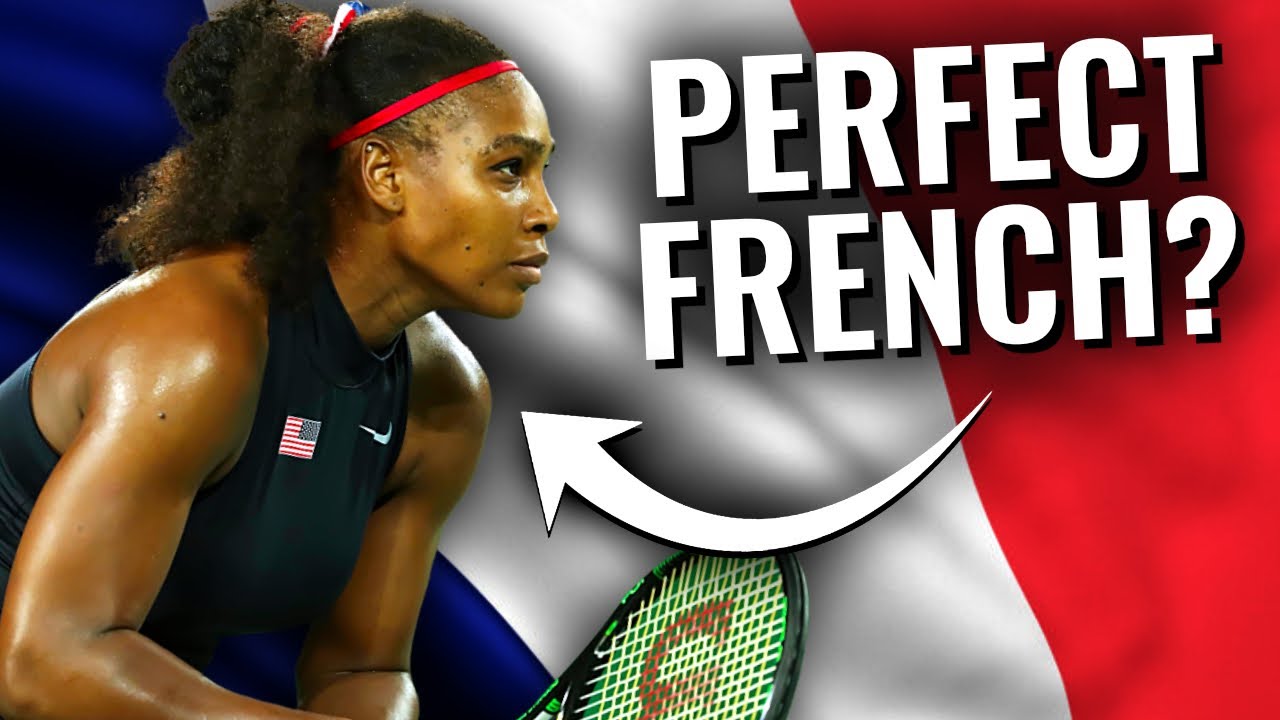 How Serena Williams Learned French