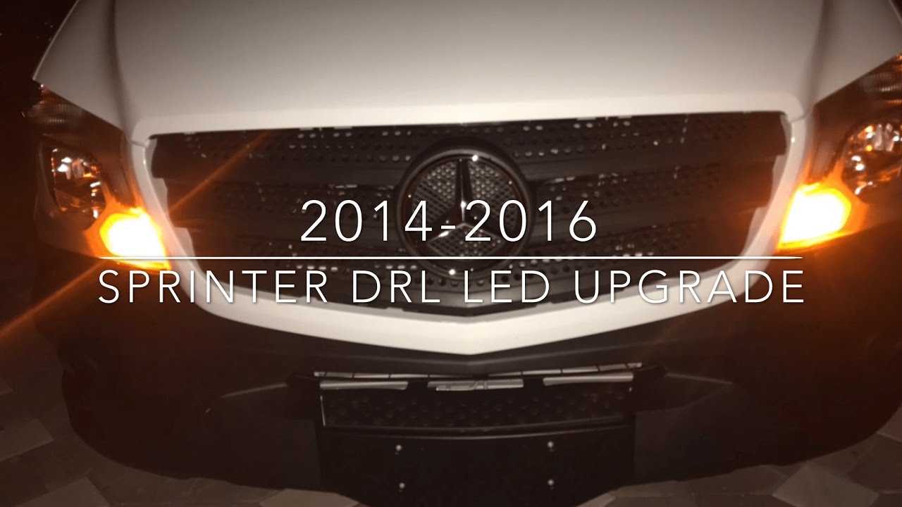 2014 - 2016 Sprinter DRL Led Upgrade Tutorial