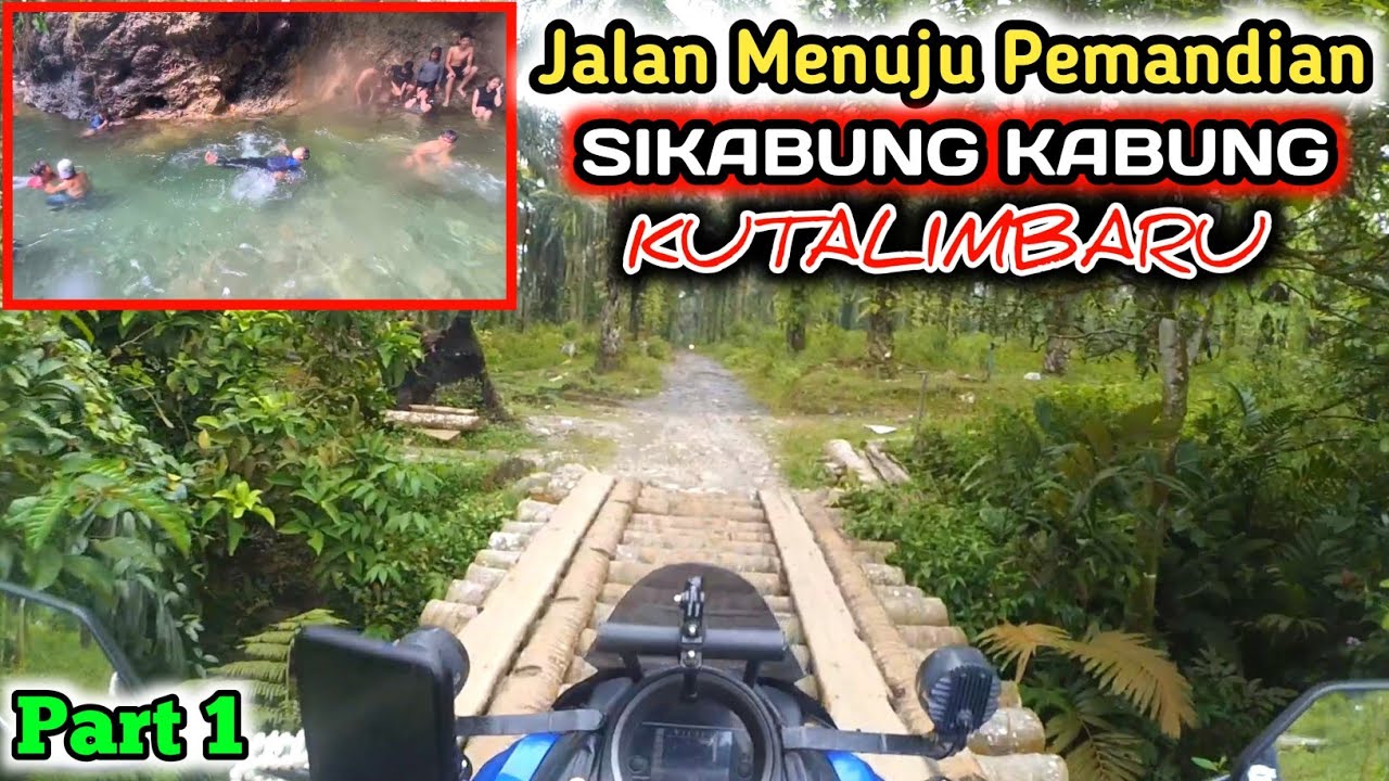Terbaru | Jalan Menuju Pemandian Sikabung Kabung Kutalimbaru | Part 1