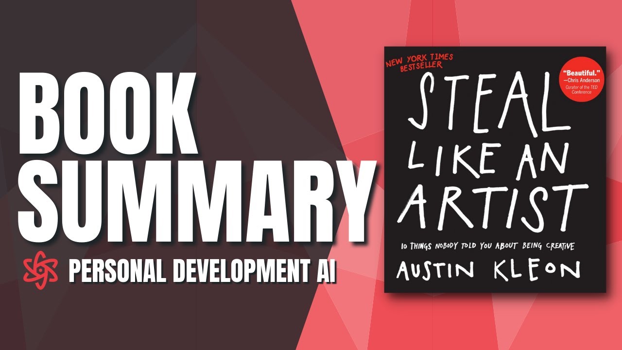 Steal Like an Artist - Austin Kleon [Book Summary]