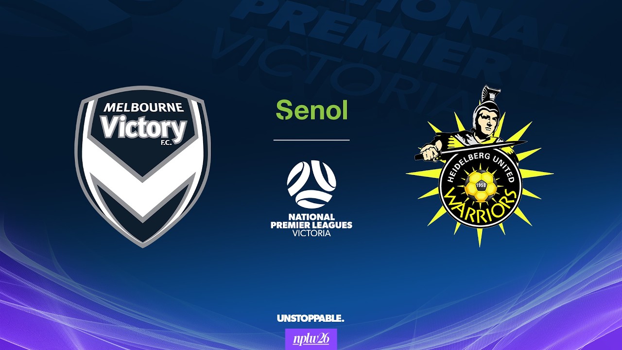 2026 Senol NPLW Victoria Round 2: Melbourne Victory FC v Heidelberg United FC