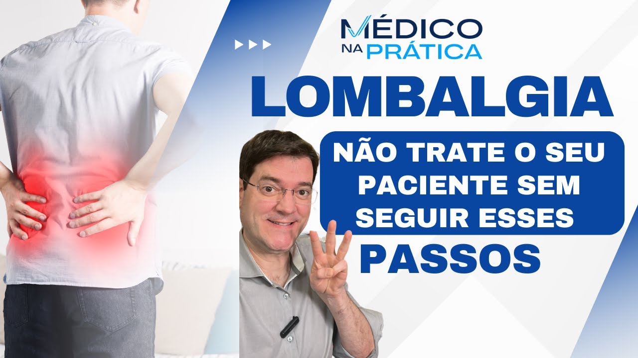 Lombalgia no PS: 3 passos, red flags e classifica&ccedil;&atilde;o