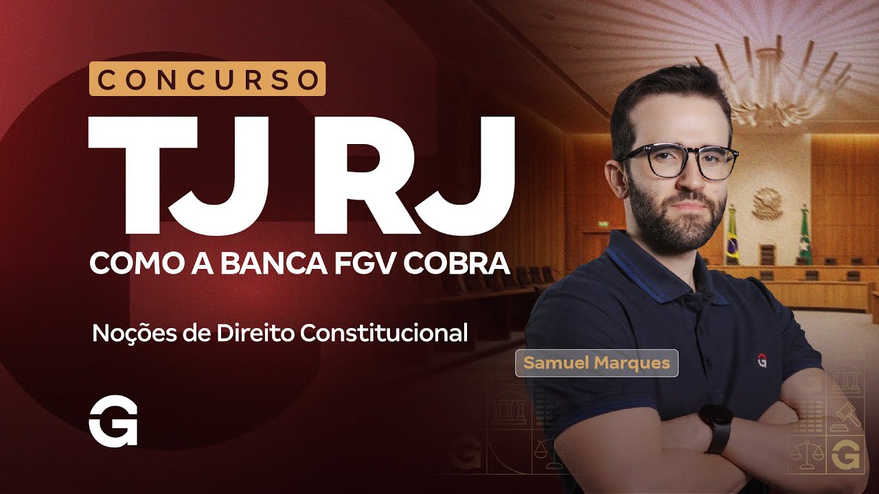 Concurso TJ RJ | Como a Banca FGV Cobra Noções de Direito Constitucional?