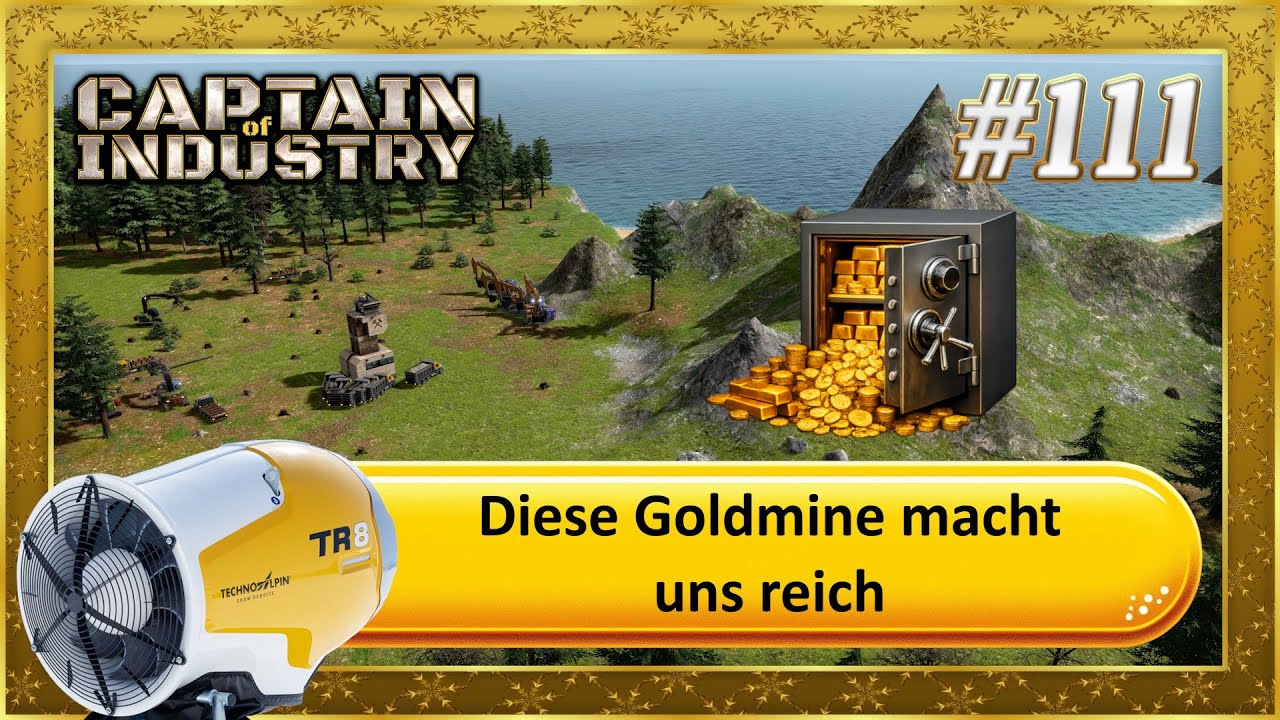 Captain of Industry – Diese Goldmine macht uns reich #111