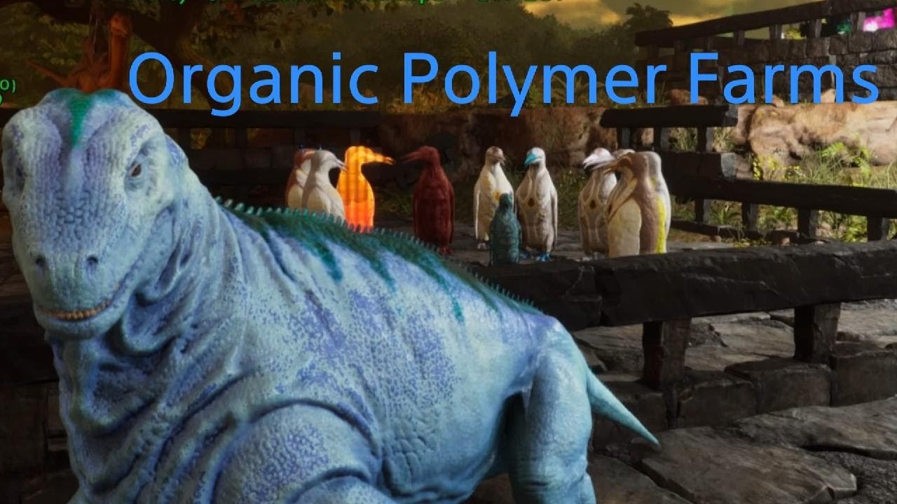 Ark Survival Ascended, My Organic Polymer Farms