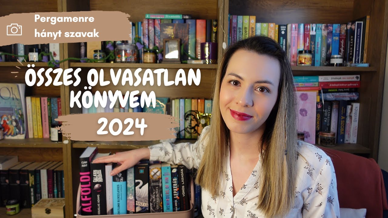 Az összes olvasatlan könyvem 2024-ben | Pergamenre hányt szavak