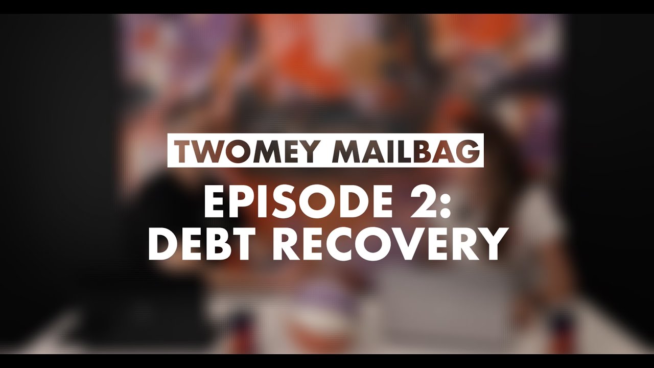 Mailbag: Debt Recovery