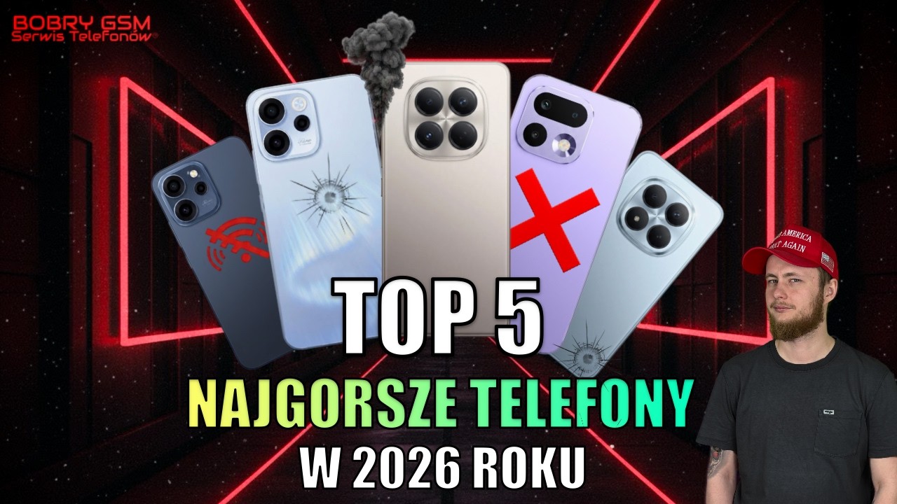 TOP 5 najgorszych telefon&oacute;w w 2026. NIE KUPUJ tych smartfon&oacute;w Xiaomi, Realme, Oppo  -przepłacisz