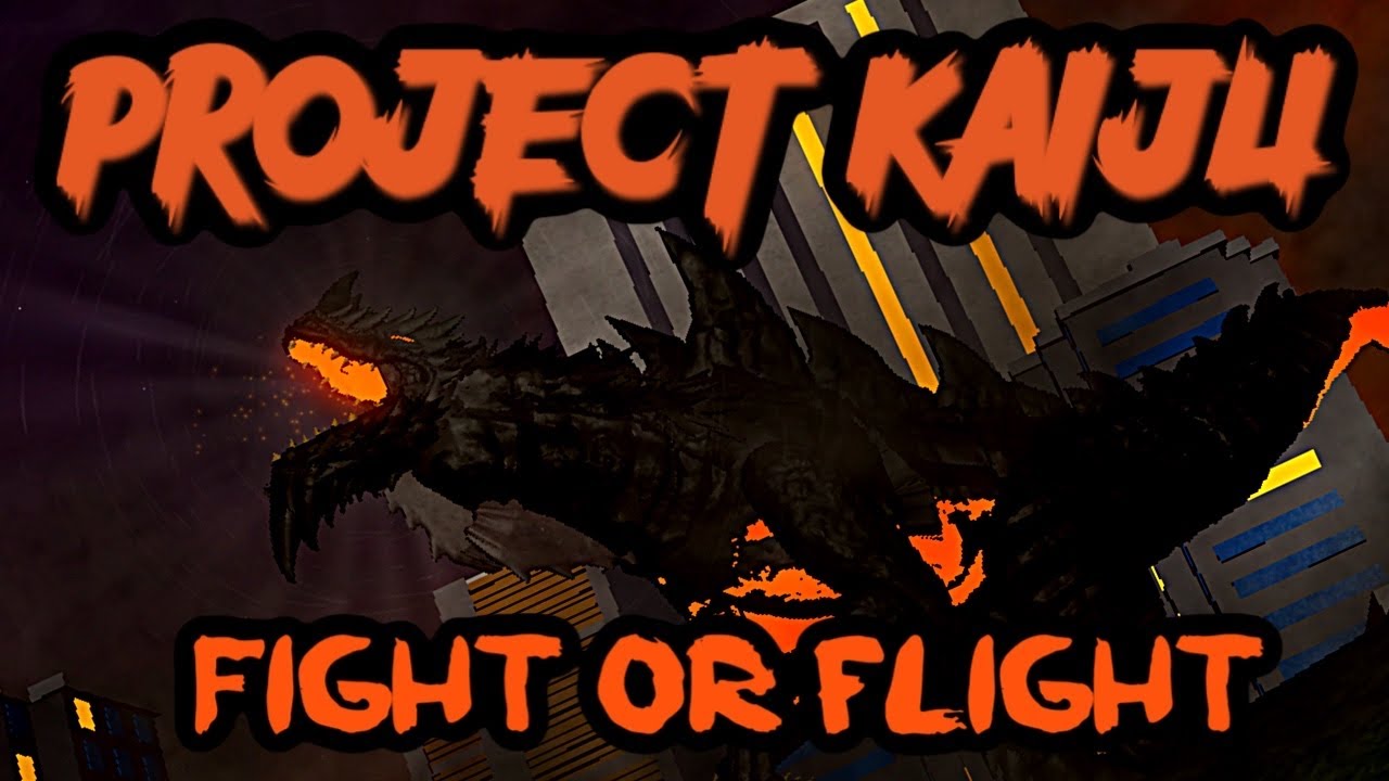 Project kaiju: zilla…fight or flight