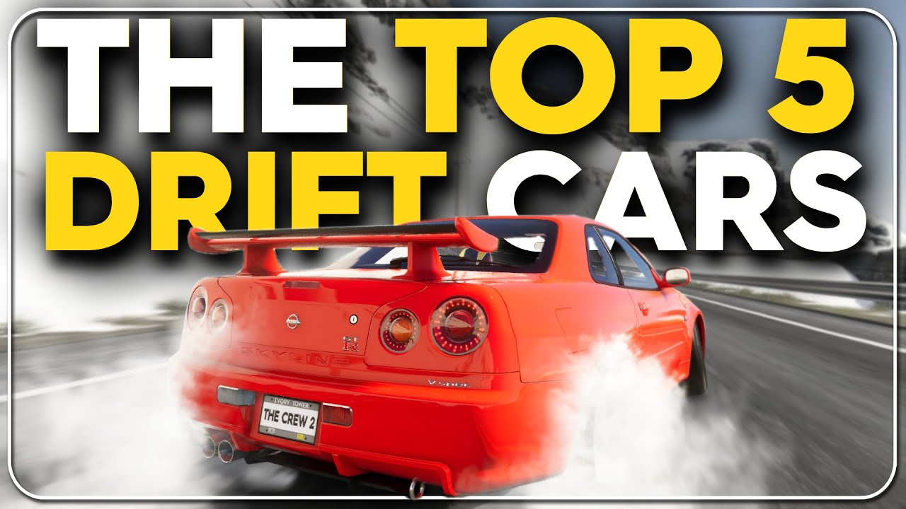 The TOP 5 BEST Drift Cars In The Crew 2...