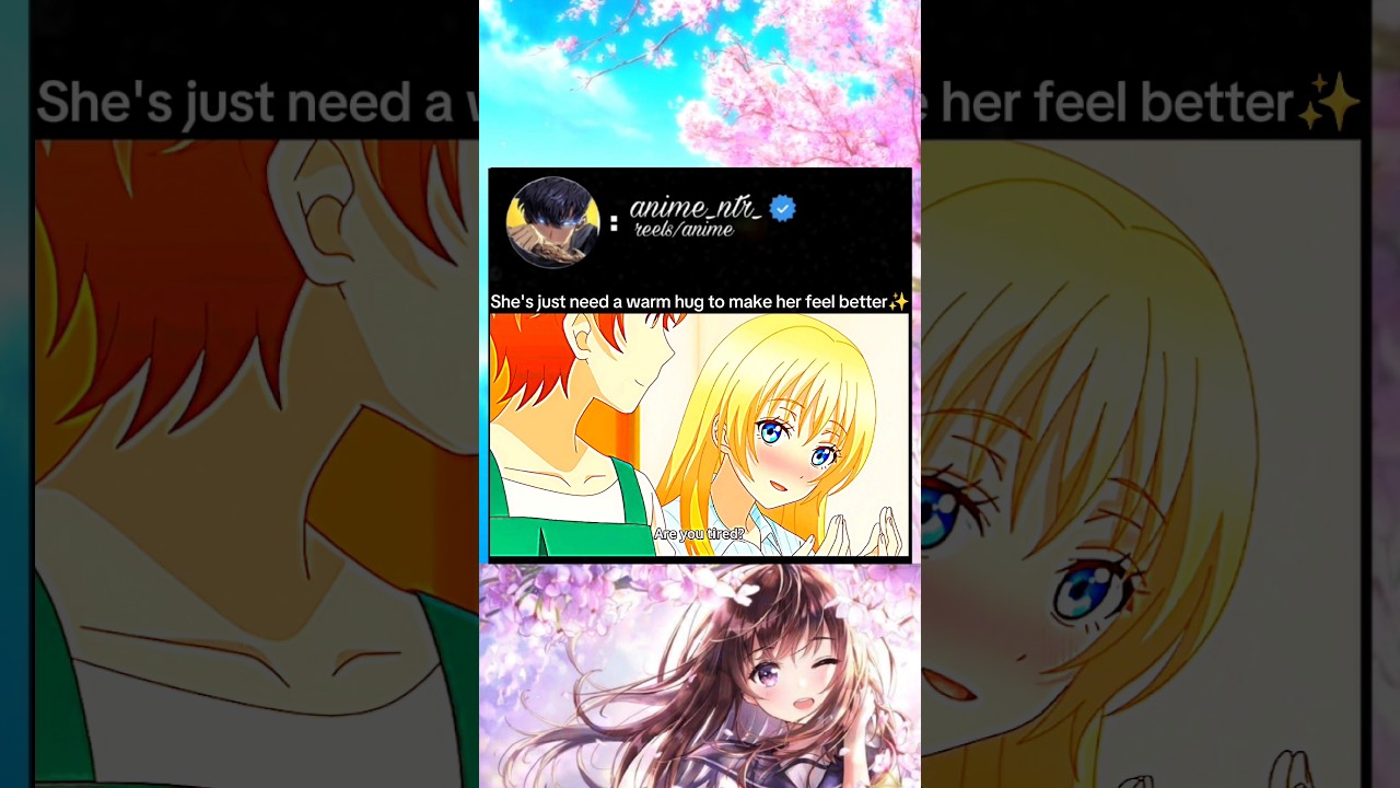 she's just need a warm hug to make her feel better #anime #animeedit #animelover #romantic #love