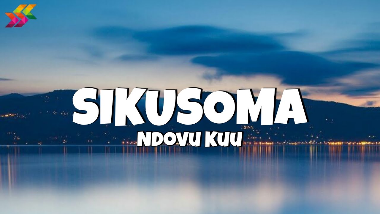 Ndovu Kuu - Sikusoma (Lyrics) ft. Third Eye Simba, Kemboste
