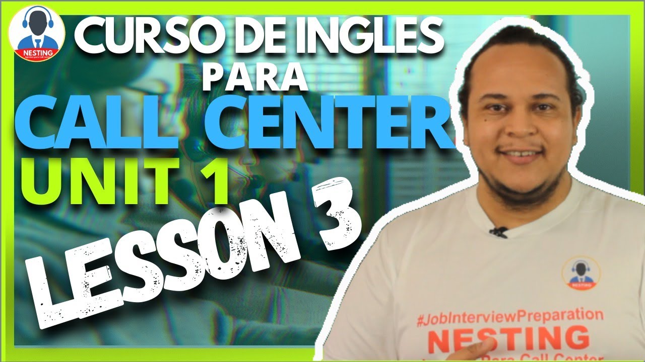 CURSO DE INGLES PARA CALL CENTER | 🚩🚩 LESSON 3 🚩🚩