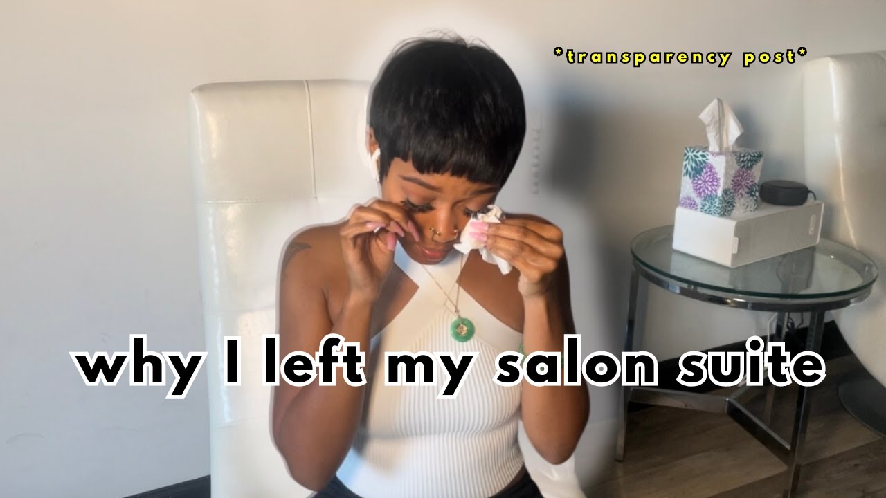 STORY TIME: why I left my salon suite *transparency post* | business advice for 2024