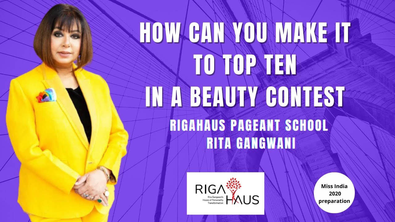 HOW TO MAKE IT TO TOP 10 IN A BEAUTY CONTEST | MISS INDIA I MISS DIVA - RIGAHAUS