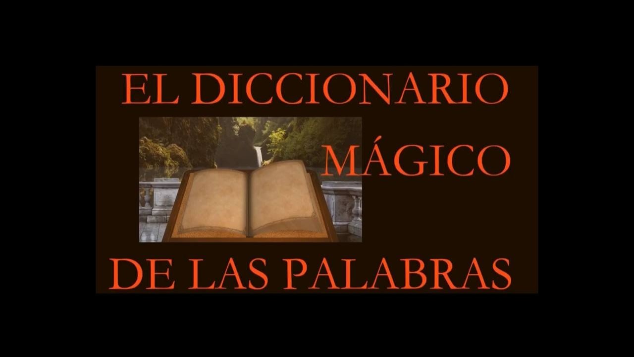 Diccionario Magico de las Palabras. 3